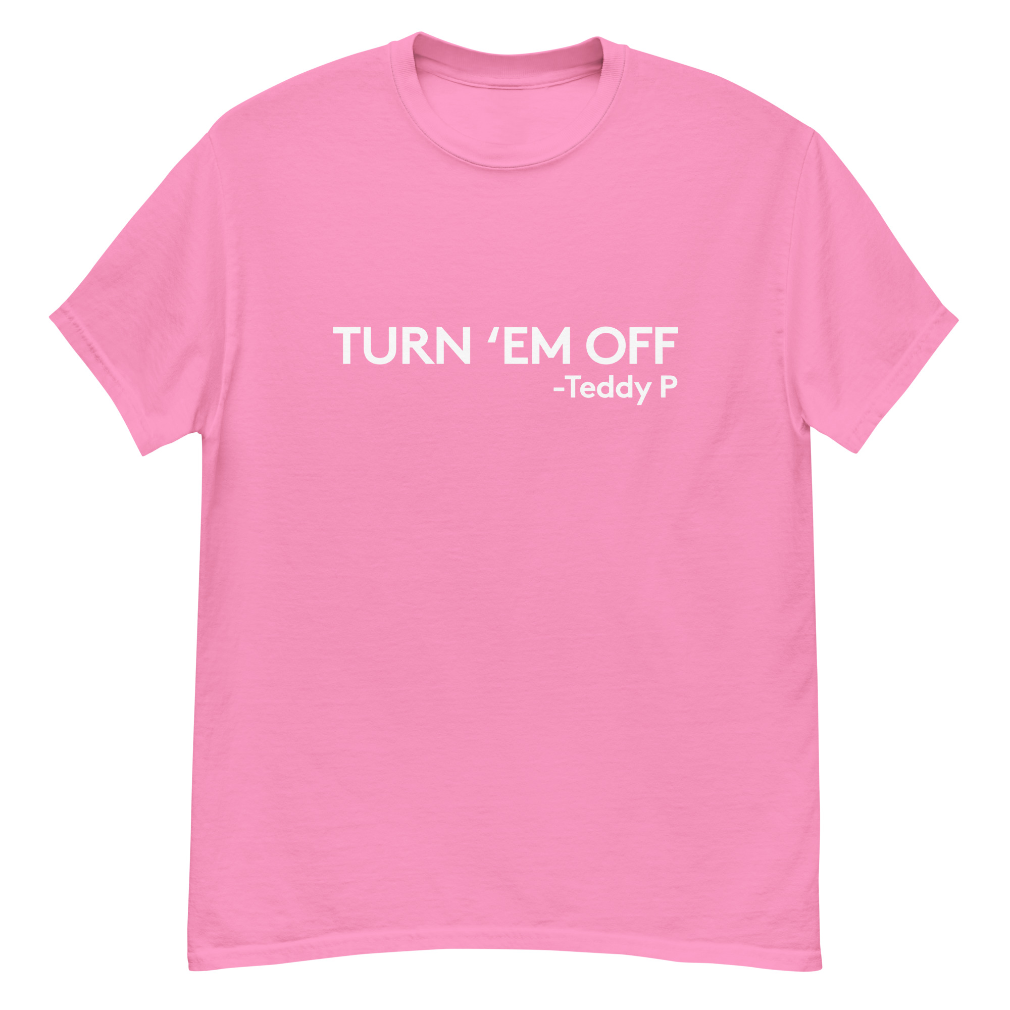 Turn 'em off Unisex classic tee - Image 8