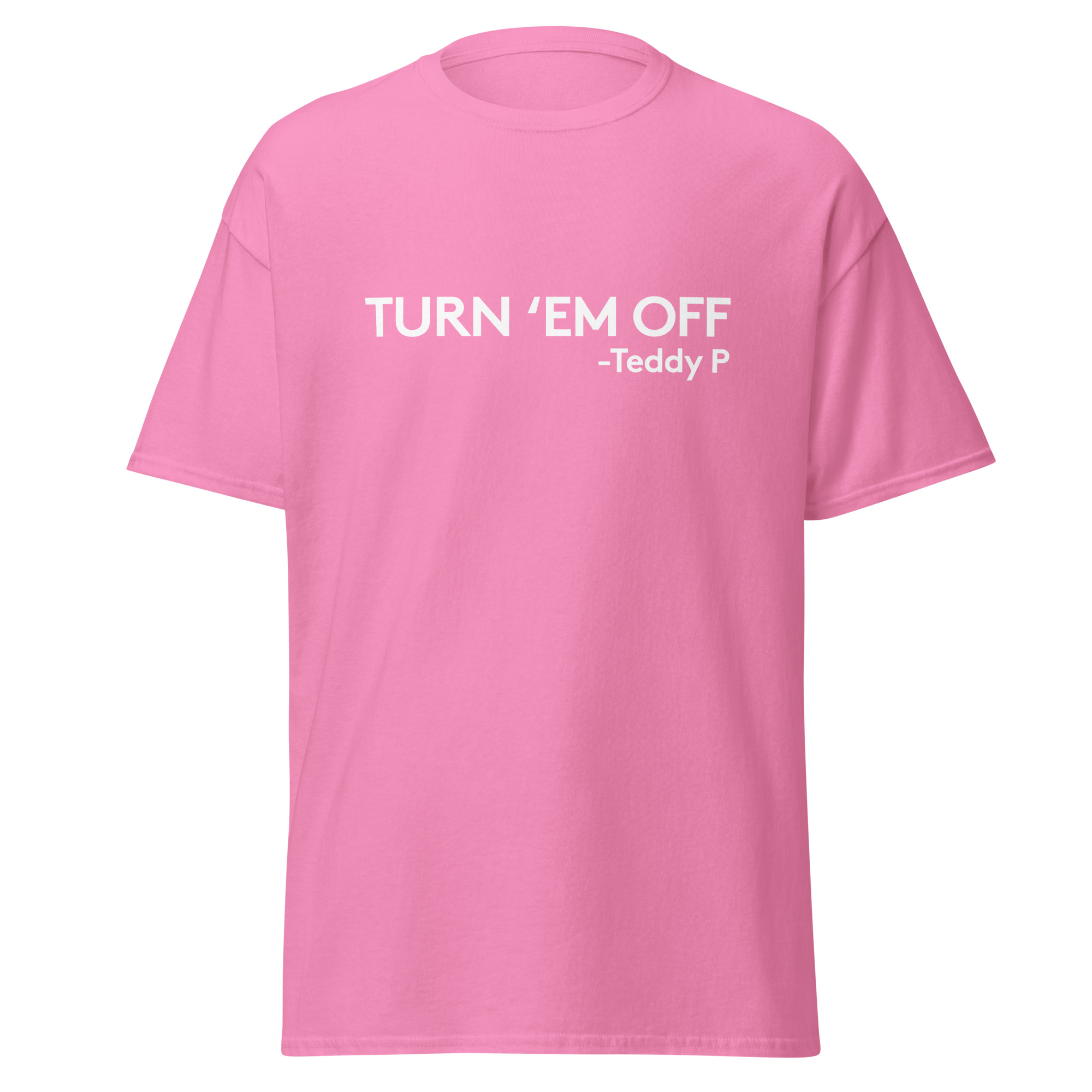 Turn 'em off Unisex classic tee - Image 36