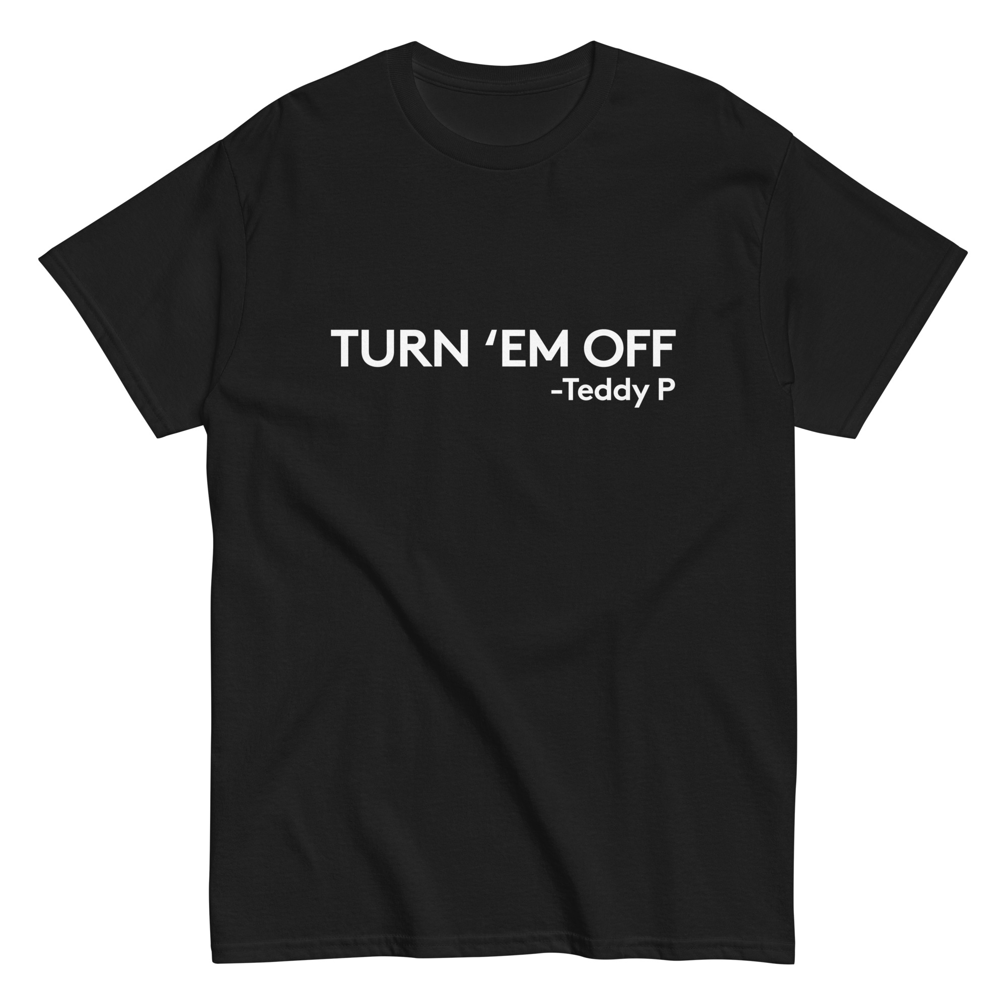 Turn 'em off Unisex classic tee - Image 2