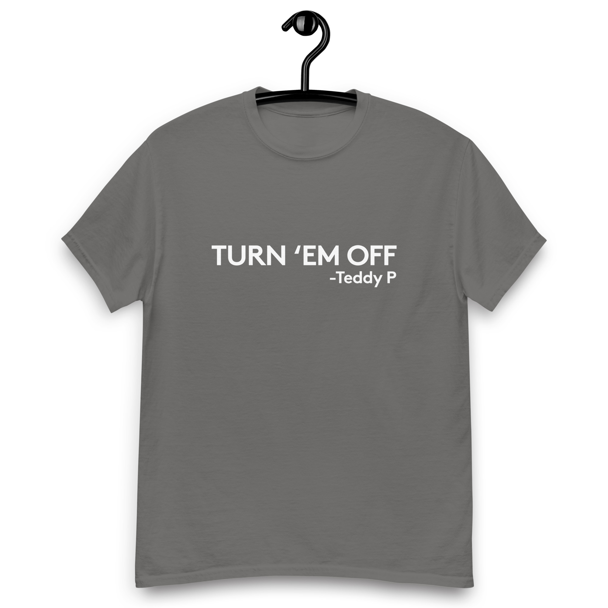 Turn 'em off Unisex classic tee - Image 6