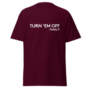 Turn 'em off Unisex classic tee