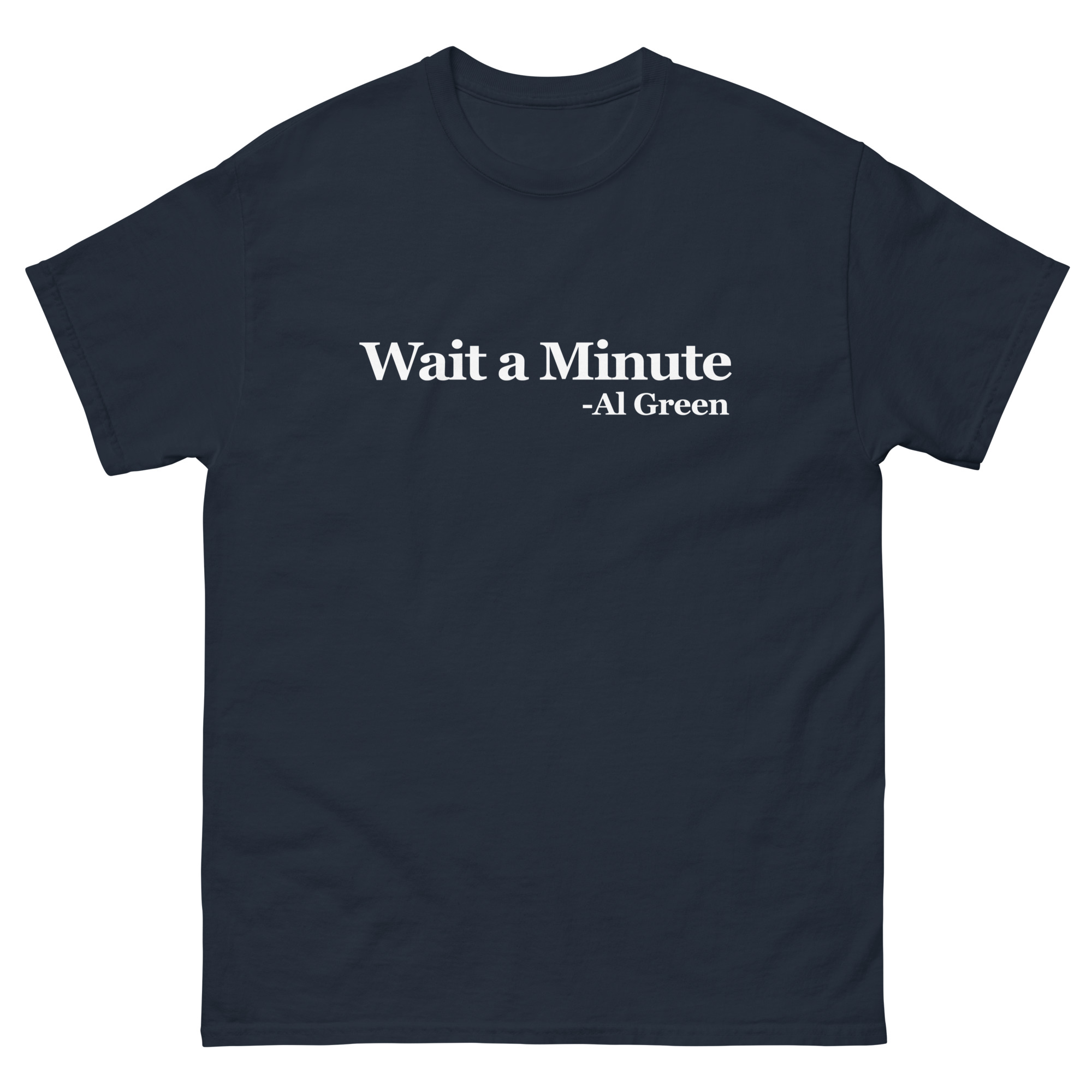 Wait a Minute Unisex classic tee - Image 13