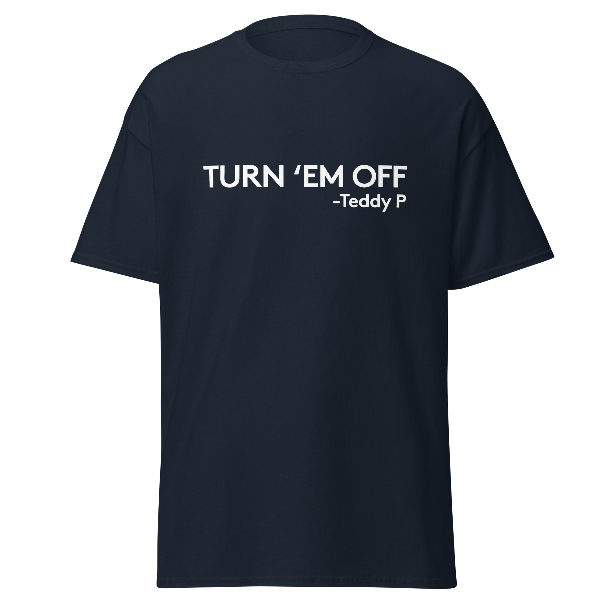 Turn 'em off Unisex classic tee - Image 16